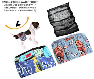 PACK – 2 Colors WATERPROOF Diapers Dog Belly Band WITH ABSORBENT Pad Male Wrap Reusable sz XXS (waist 6\