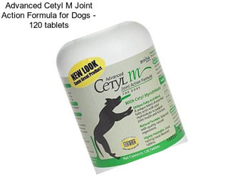 Advanced Cetyl M Joint Action Formula for Dogs - 120 tablets