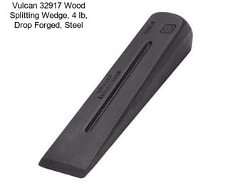 Vulcan 32917 Wood Splitting Wedge, 4 lb, Drop Forged, Steel