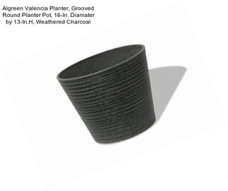 Algreen Valencia Planter, Grooved Round Planter Pot, 16-In. Diamater by 13-In.H, Weathered Charcoal