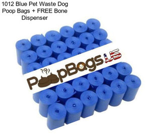 1012 Blue Pet Waste Dog Poop Bags + FREE Bone Dispenser