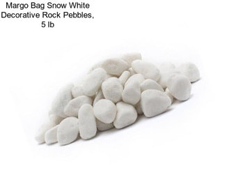 Margo Bag Snow White Decorative Rock Pebbles, 5 lb