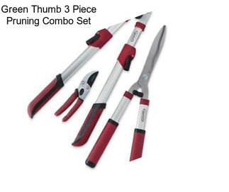 Green Thumb 3 Piece Pruning Combo Set