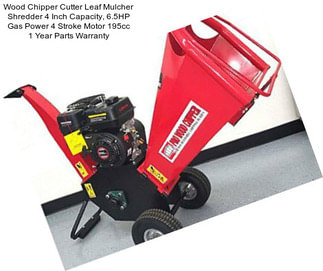 Wood Chipper Cutter Leaf Mulcher Shredder 4 Inch Capacity, 6.5HP Gas Power 4 Stroke Motor 195cc 1 Year Parts Warranty