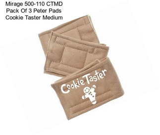 Mirage 500-110 CTMD Pack Of 3 Peter Pads Cookie Taster Medium