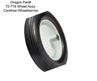 Oregon Part# 72-718 Wheel Assy Carefree Wheelbarrow