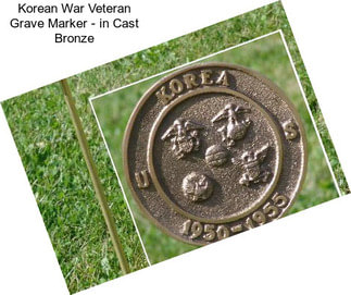 Korean War Veteran Grave Marker - in Cast Bronze