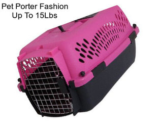 Pet Porter Fashion Up To 15Lbs