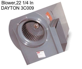 Blower,22 1/4 In DAYTON 3C009