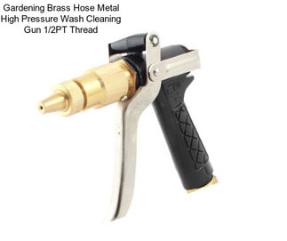 Gardening Brass Hose Metal High Pressure Wash Cleaning Gun 1/2PT Thread