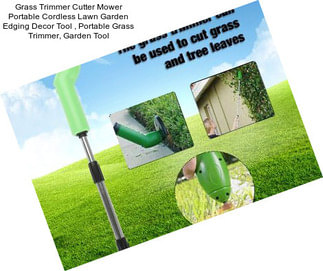 Grass Trimmer Cutter Mower Portable Cordless Lawn Garden Edging Decor Tool , Portable Grass Trimmer, Garden Tool