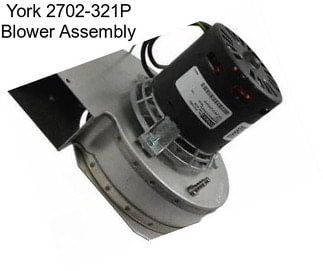 York 2702-321P Blower Assembly