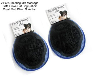 2 Pet Grooming Mitt Massage Bath Glove Cat Dog Rabbit Comb Soft Clean Scrubber