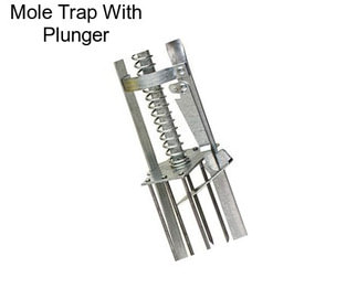 Mole Trap With Plunger