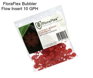 FloraFlex Bubbler Flow Insert 10 GPH