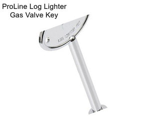 ProLine Log Lighter Gas Valve Key