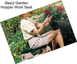 Step2 Garden Hopper Work Seat