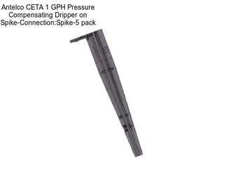 Antelco CETA 1 GPH Pressure Compensating Dripper on Spike-Connection:Spike-5 pack