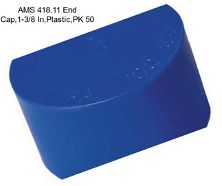 AMS 418.11 End Cap,1-3/8 In,Plastic,PK 50
