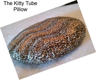 The Kitty Tube Pillow