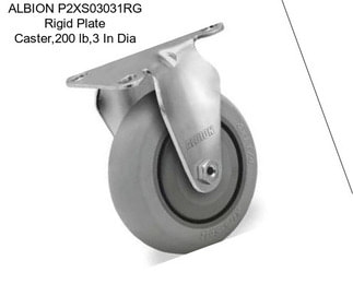 ALBION P2XS03031RG Rigid Plate Caster,200 lb,3 In Dia