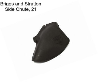 Briggs and Stratton Side Chute, 21\