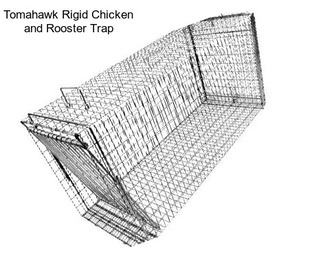 Tomahawk Rigid Chicken and Rooster Trap