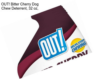 OUT! Bitter Cherry Dog Chew Deterrent, 32 oz,