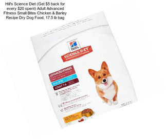 Hill\'s Science Diet (Get $5 back for every $20 spent) Adult Advanced Fitness Small Bites Chicken & Barley Recipe Dry Dog Food, 17.5 lb bag