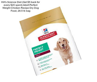 Hill\'s Science Diet (Get $5 back for every $20 spent) Adult Perfect Weight Chicken Recipe Dry Dog Food, 28.5 lb bag