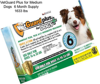 VetGuard Plus for Medium Dogs  6 Month Supply 1633 lbs