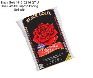 Black Gold 1410102 16 QT U 16 Quart All Purpose Potting Soil With