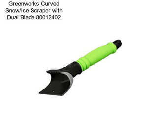 Greenworks Curved Snow/Ice Scraper with Dual Blade 80012402