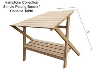 Hamptons Collection Simple Potting Bench / Console Table
