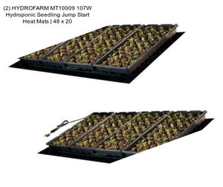 (2) HYDROFARM MT10009 107W Hydroponic Seedling Jump Start Heat Mats | 48\