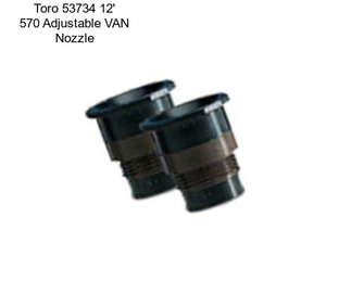 Toro 53734 12\' 570 Adjustable VAN Nozzle