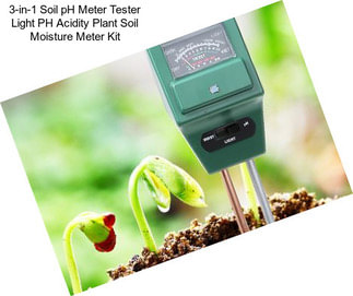 3-in-1 Soil pH Meter Tester Light PH Acidity Plant Soil Moisture Meter Kit