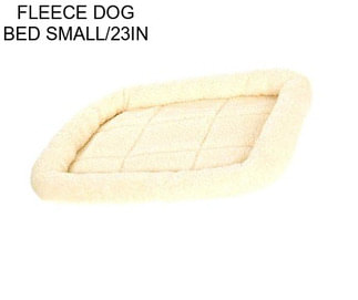 FLEECE DOG BED SMALL/23IN