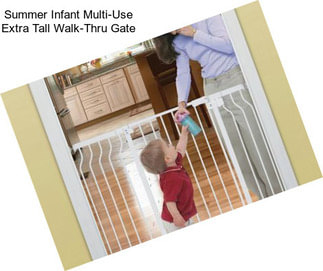 Summer Infant Multi-Use Extra Tall Walk-Thru Gate