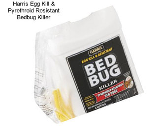 Harris Egg Kill & Pyrethroid Resistant Bedbug Killer