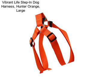 Vibrant Life Step-In Dog Harness, Hunter Orange, Large