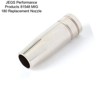 JEGS Performance Products 81548 MIG 180 Replacement Nozzle