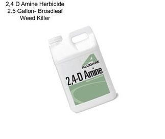 2,4 D Amine Herbicide 2.5 Gallon- Broadleaf Weed Killer