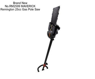 Brand New No.RM2599 MAVERICK Remington 25cc Gas Pole Saw