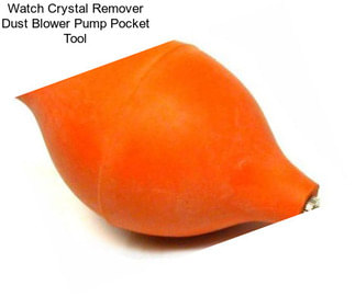 Watch Crystal Remover Dust Blower Pump Pocket Tool