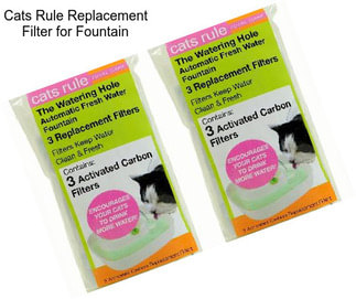 Cats Rule Replacement Filter for Fountain