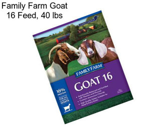 Family Farm Goat 16 Feed, 40 lbs