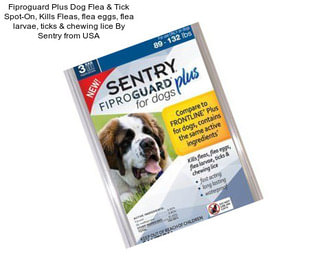 Fiproguard Plus Dog Flea & Tick Spot-On, Kills Fleas, flea eggs, flea larvae, ticks & chewing lice By Sentry from USA