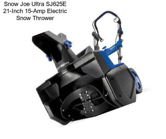 Snow Joe Ultra SJ625E 21-Inch 15-Amp Electric Snow Thrower