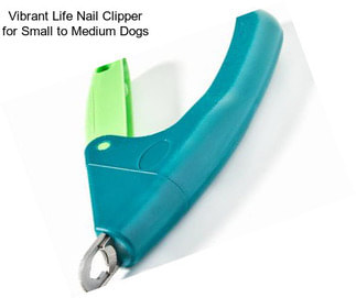 Vibrant Life Nail Clipper for Small to Medium Dogs